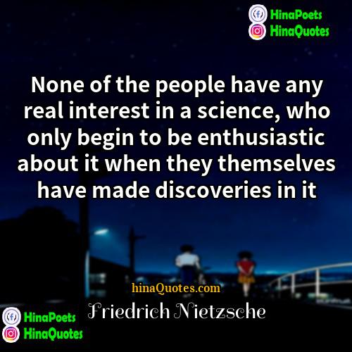 Friedrich Nietzsche Quotes | None of the people have any real